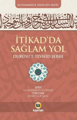 İtikad`da Sağlam Yol Durusut Tevhid Şerhi - 1