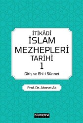 İtikadi İslam Mezhepleri Tarihi - Hikmetevi Yayınları