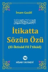 İtikatta Sözün Özü - Hisar Yayınevi