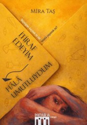 İtiraf Edeyim Hala Umutluydum - Patara Kitap