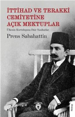 İttihad ve Terakki Cemiyetine Açık Mektuplar - 1