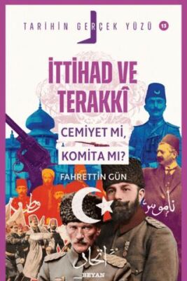 İttihat ve Terakki; Cemiyet mi, Komita mı? - 1