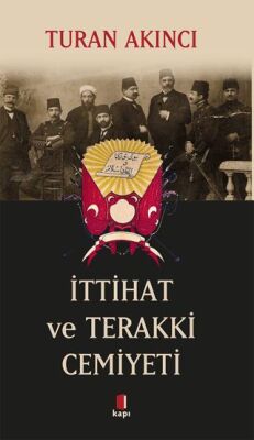 İttihat ve Terakki Cemiyeti - 1