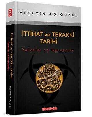 İttihat ve Terakki Tarihi - Bilgeoğuz Yayınları