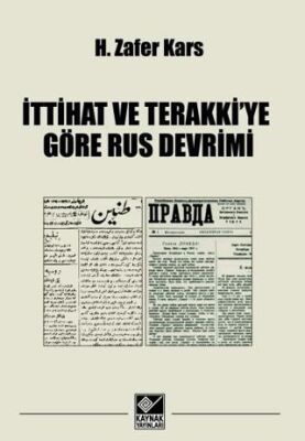 İttihat ve Terakkiye Göre Rus Devrimi - 1