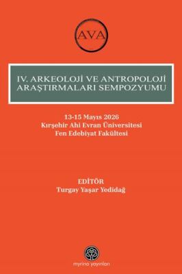 IV. Arkeoloji ve Antropoloji Araştırmaları Sempozyumu - 1