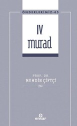 IV. Murad Önderlerimiz-45 - Ensar Neşriyat