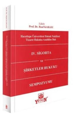 IV. Sigorta ve Şirketler Hukuku Sempozyumu – Ödemeli İsteme ve Genel Dağıtım - 1
