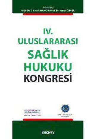 IV. Uluslararası Sağlık Hukuku Kongresi