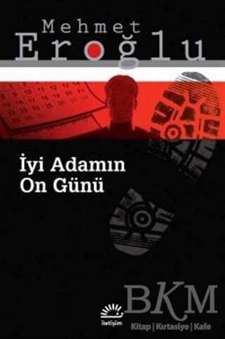 İyi Adamın On Günü - İletişim Yayınevi
