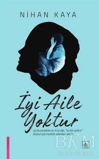 İyi Aile Yoktur - İthaki Yayınları