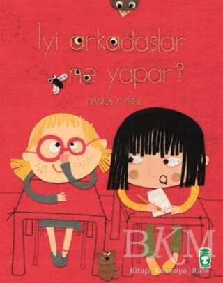 İyi Arkadaşlar Ne Yapar? - Timaş Çocuk