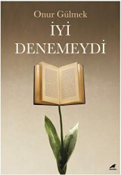 İyi Denemeydi - Kara Karga Yayınları