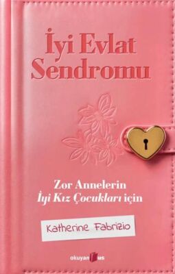 İyi Evlat Sendromu - 1