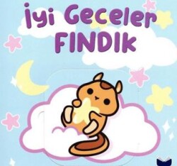 İyi Geceler Fındık - Net Çocuk Yayınları