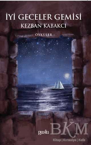 İyi Geceler Gemisi - Puslu Yayıncılık