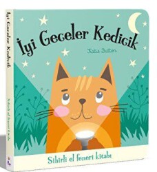 İyi Geceler Kedicik – Sihirli El Feneri Kitabı - 2