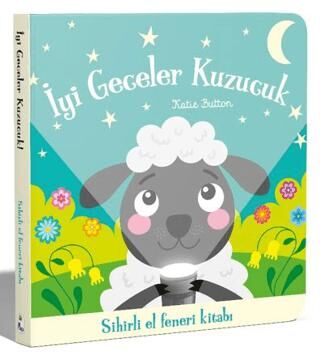 İyi Geceler Kuzucuk – Sihirli El Feneri Kitabı - 1