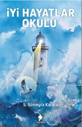 İyi Hayatlar Okulu - Morena Yayınevi