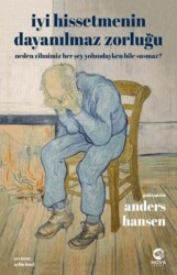 İyi Hissetmenin Dayanılmaz Zorluğu - Nova Kitap