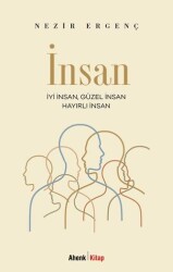 İyi İnsan, Güzel İnsan, Hayırlı İnsan - Ahenk Kitap