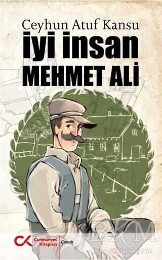 İyi İnsan Mehmet Ali - Cumhuriyet Kitapları