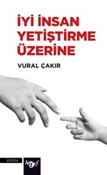 İyi İnsan Yetiştirme Üzerine - Harf Eğitim Yayıncılık