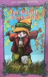 İyi Kalpli Korkuluk - Dev Masallar Dizisi - Koçak Yayıncılık