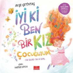 İyi ki Ben Bir Kız Çocuğuyum - Aile Yayınları