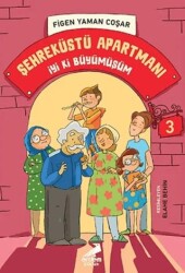 İyi Ki Büyümüşüm - Şehreküstü Apartmanı 3 - Erdem Çocuk