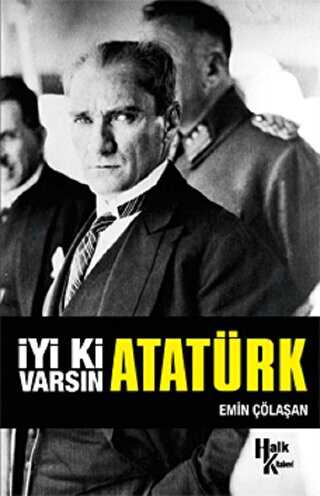 İyi ki Varsın Atatürk İmzalı