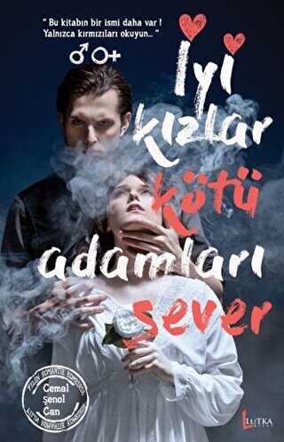 İyi Kızlar Kötü Adamları Sever - Lutka Kitap