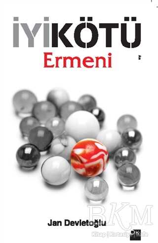 İyi Kötü Ermeni - Doğan Kitap