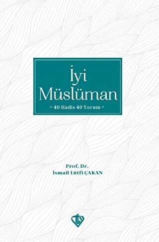 İyi Müslüman - Türkiye Diyanet Vakfı Yayınları
