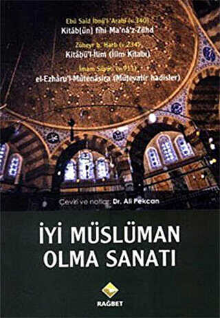 İyi Müslüman Olma Sanatı - Rağbet Yayınları