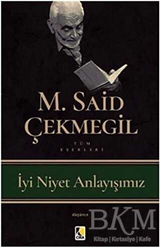 İyi Niyet Anlayışımız - Çıra Yayınları