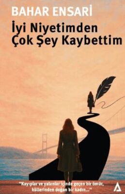 İyi Niyetimden Çok Şey Kaybettim - 1