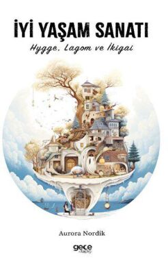 İyi Yaşam Sanatı - 1