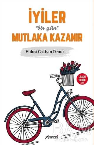 İyiler Bir Gün Mutlaka Kazanır - Armoni Yayıncılık