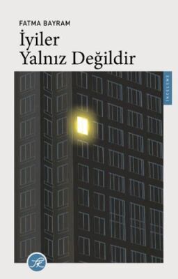 İyiler Yalnız Değildir - 1