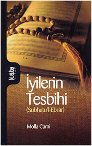 İyilerin Tesbihi - Kurtuba Kitap