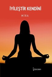 İyileştir Kendini - İkinci Adam Yayınları
