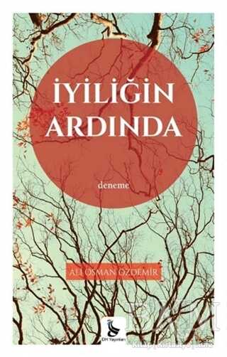 İyiliğin Ardında - DH Basın Yayın