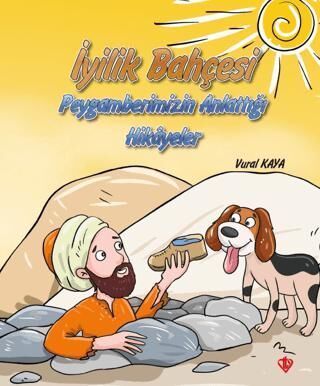 İyilik Bahçesi - Peygamberimizin Anlattığı Hikayeler - 1