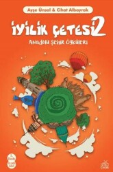 İyilik Çetesi 2 - Okur Çocuk