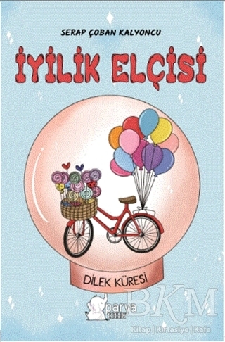 İyilik Elçisi - Parya Kitap