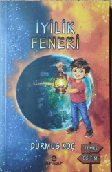 İyilik Feneri - Ensar Neşriyat