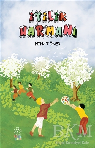 İyilik Harmanı - Nida Yayıncılık