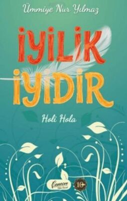 İyilik İyidir - 1