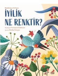 İyilik Ne Renktir? - Erdem Çocuk
